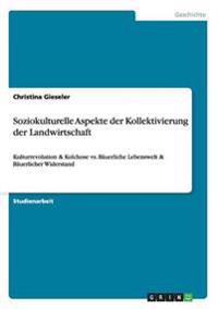 Soziokulturelle Aspekte der Kollektivierung der Landwirtschaft