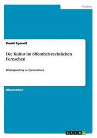 Die Kultur im öffentlich-rechtlichen Fernsehen