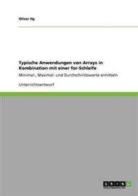 Typische Anwendungen von Arrays in Kombination mit einer for-Schleife