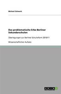 Das problematische Erbe Berliner Sekundarschulen