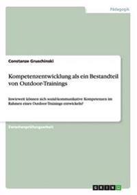 Kompetenzentwicklung als ein Bestandteil von Outdoor-Trainings