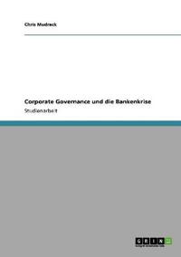 Corporate Governance und die Bankenkrise