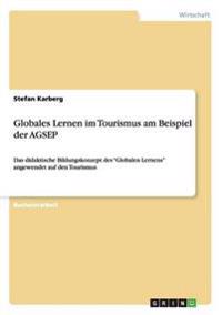 Globales Lernen im Tourismus am Beispiel der AGSEP