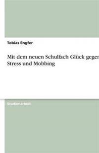 Mit dem neuen Schulfach Glück gegen Stress und Mobbing