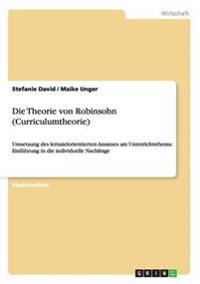 Die Theorie von Robinsohn (Curriculumtheorie)