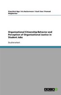 Organizational Citizenship Behavior and Perception of Organizational Justice in Student Jobs