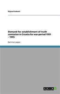 Demand for establishment of truth comission in Croatia for war-period 1991 - 1995