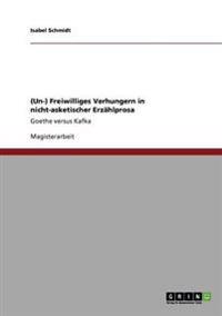 (Un-) Freiwilliges Verhungern in nicht-asketischer Erzählprosa