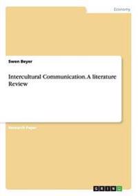Intercultural Communication. A literature Review