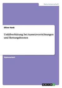 Unfallverhütung bei Aussetzvorrichtungen und Rettungsbooten