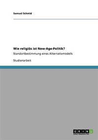 Wie religiös ist New-Age-Politik?