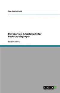 Der Sport als Arbeitsmarkt für Hochschulabgänger