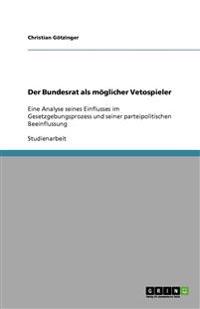 Der Bundesrat als möglicher Vetospieler