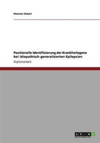 Positionelle Identifizierung der Krankheitsgene bei idiopathisch generalisierten Epilepsien