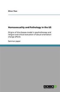 Homosexuality and Pathology in the US