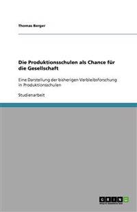 Die Produktionsschulen als Chance für die Gesellschaft
