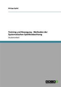 Training und Bewegung - Methoden der Systematischen Spielbeobachtung