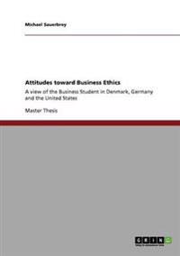 Attitudes toward Business Ethics