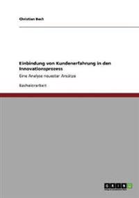 Einbindung von Kundenerfahrung in den Innovationsprozess