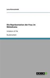 Die Repräsentation der Frau im Melodrama