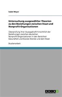 Untersuchung ausgewählter Theorien zu den Beziehungen zwischen Staat und Nonprofit-Organisationen