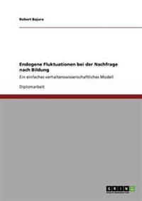 Endogene Fluktuationen bei der Nachfrage nach Bildung
