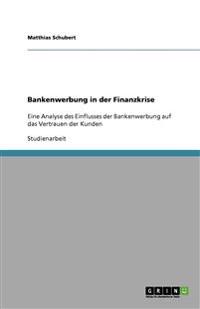 Bankenwerbung in der Finanzkrise