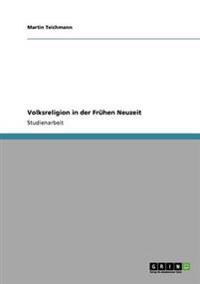 Volksreligion in der Frühen Neuzeit
