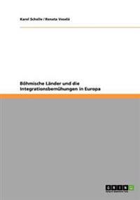 Böhmische Länder und die Integrationsbemühungen in Europa