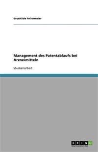 Management des Patentablaufs bei Arzneimitteln