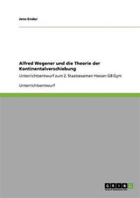 Alfred Wegener und die Theorie der Kontinentalverschiebung