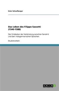Das Leben des Filippo Sassetti (1540-1588)