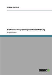 Die Verwendung von Insignien bei der Krönung