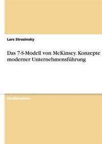 Das 7-S-Modell von McKinsey. Konzepte moderner Unternehmensführung