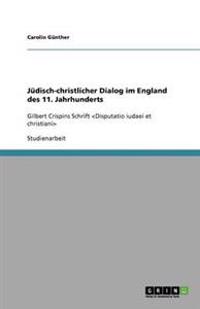 Jüdisch-christlicher Dialog im England des 11. Jahrhunderts
