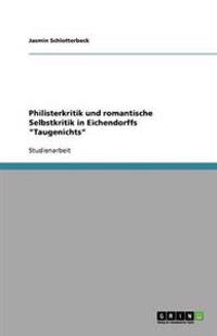 Philisterkritik und romantische Selbstkritik in Eichendorffs "Taugenichts"