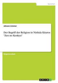 Der Begriff der Religion in Nishida Kitaros "Zen no Kenkyu"