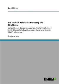 Die Freiheit der Städte Nürnberg und Straßburg