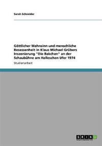 Göttlicher Wahnsinn und menschliche Besessenheit in Klaus Michael Grübers Inszenierung "Die Bakchen" an der Schaubühne am Halleschen Ufer 1974