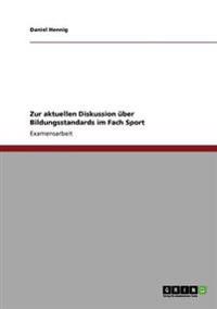 Zur aktuellen Diskussion über Bildungsstandards im Fach Sport