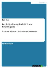 Der Italienfeldzug Rudolfs II. von Hochburgund