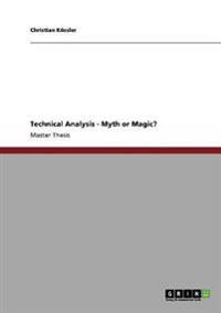 Technical Analysis - Myth or Magic?