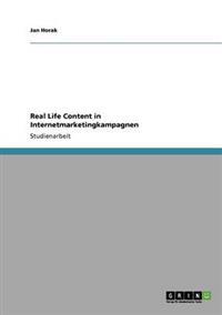 Real Life Content in Internetmarketingkampagnen