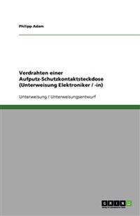Verdrahten einer Aufputz-Schutzkontaktsteckdose (Unterweisung Elektroniker / -in)