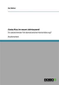 Costa Rica im neuen Jahrtausend