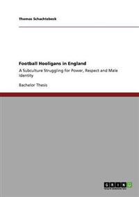 Football Hooligans in England