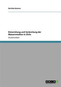 Entwicklung und Verbreitung der Massenmedien in Chile