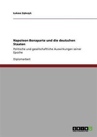 Napoleon Bonaparte und die deutschen Staaten