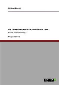 Die chinesische Hochschulpolitik seit 1985