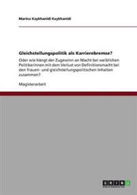 Gleichstellungspolitik als Karrierebremse?